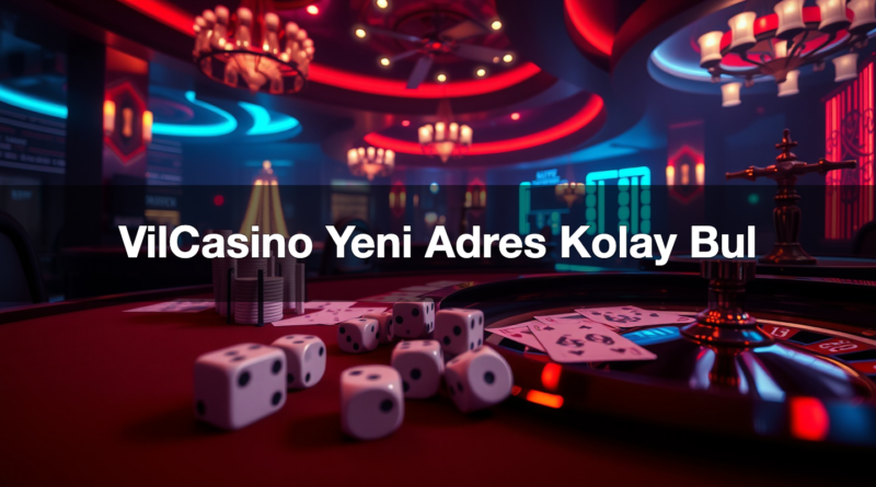 vilcasino yeni adres kolay bul 1786081597391